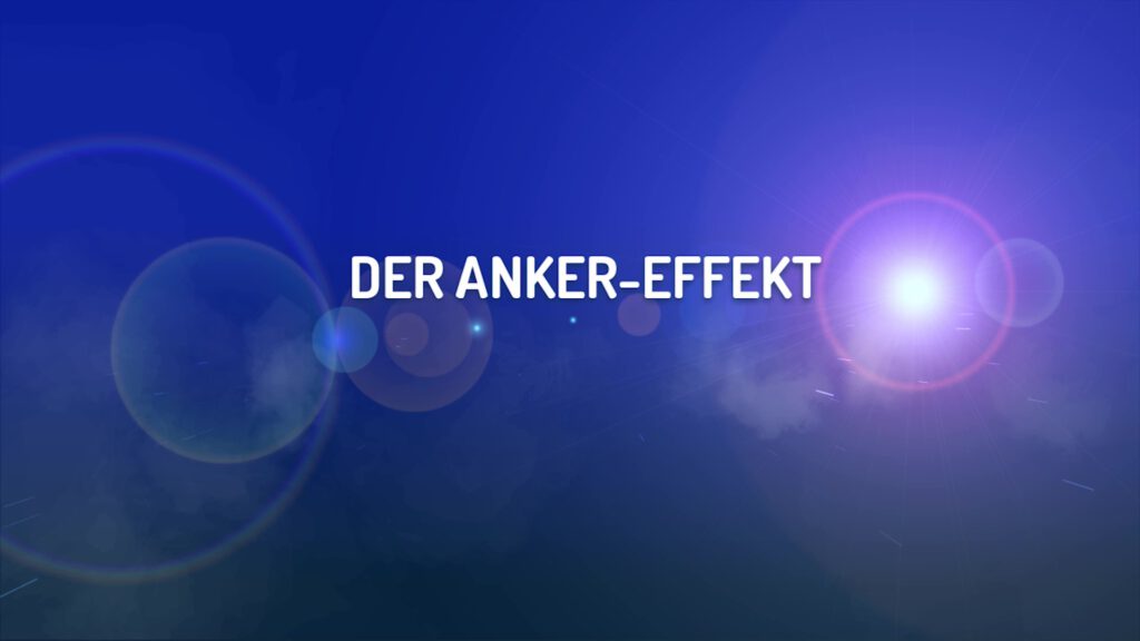 Decision Traps #6 - Der Anker-Effekt